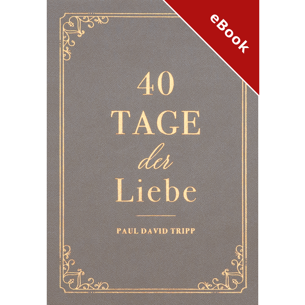 40 Tage der Liebe - eBook (Download)
