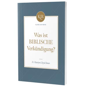 Was ist biblische Verk�ndigung?