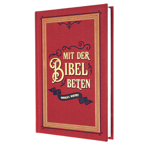 Mit der Bibel beten 