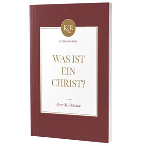 Was ist ein Christ?