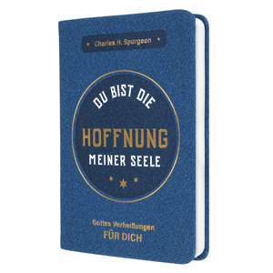 Du bist die Hoffnung meiner Seele