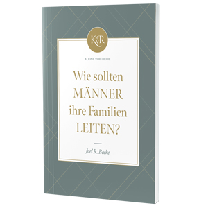 Wie sollten M�nner ihre Familien leiten?