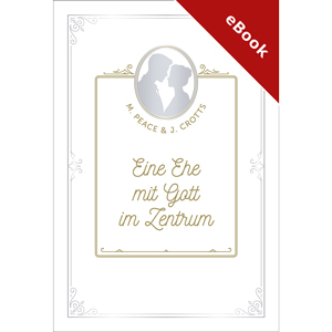 Eine Ehe mit Gott im Zentrum - eBook (Download)