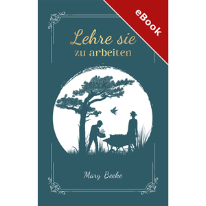 Lehre sie zu arbeiten - eBook (Download) 