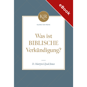 Was ist biblische Verk�ndigung? - eBook (Download)