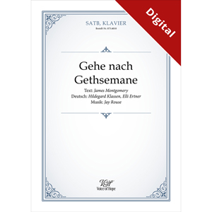 Gehe nach Gethsemane - SATB + Piano \(Download-Partitur\)