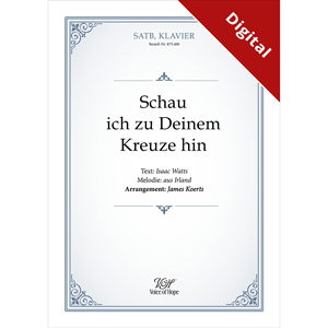 Schau ich zu Deinem Kreuze hin (Irisch/Koerts) - SATB + Piano (Download-Partitur) 