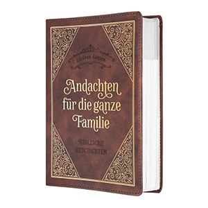 Andachten f�r die ganze Familie � Biblische Geschichte