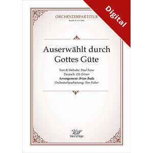 Auserw�hlt durch Gottes G�te � Orchesterpartitur (Downl