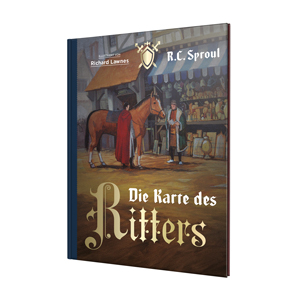 R.C. Sproul: Die Karte des Ritters