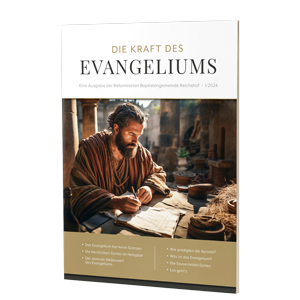 Die Kraft des Evangeliums 1/2024 - Kostenloses Magazin