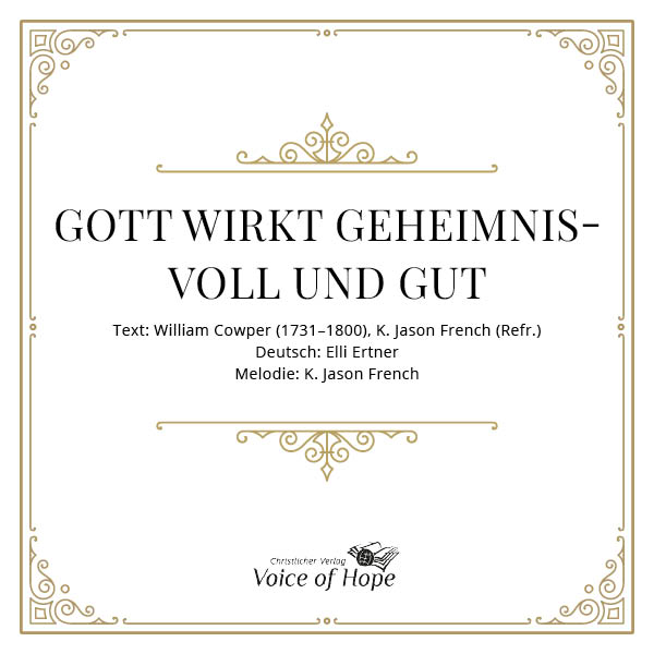 Gott wirkt geheimnisvoll und gut (Download) - Liedblatt