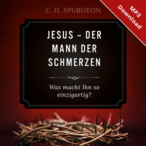 Jesus � Der Mann der Schmerzen (Audio-H�rbuch)