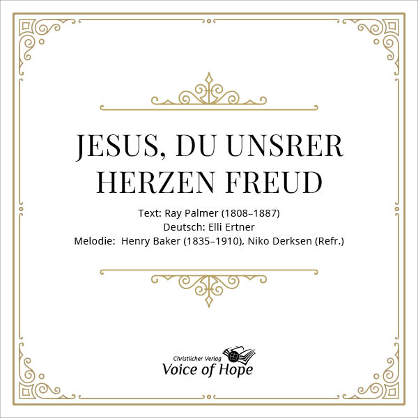 Jesus, Du unsrer Herzen Freud (Download) - Liedblatt
