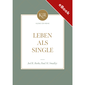 Beeke,Smalley: Leben als Single - eBook (KvR)