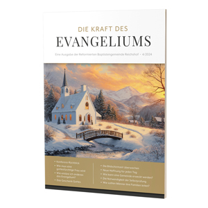 Die Kraft des Evangeliums 4/2024
