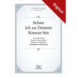Schau ich zu Deinem Kreuze hin (Mason/Larson) ��Noten