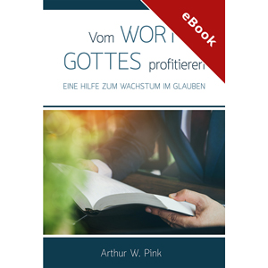 A. Pink: Vom Wort Gottes profitieren � eBook (Download)