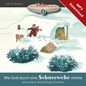 Wie Gott durch eine Schneewehe rettete (Online-H�rbuch)
