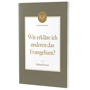 Friesen: Wie erkl�re ich anderen das  Evangelium?