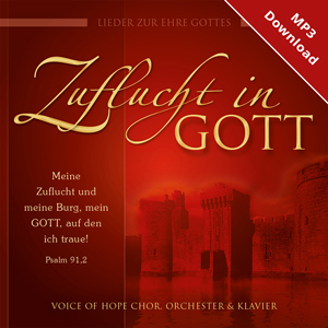 Zuflucht in Gott (Online-Album) mit Voice of Hope Chor